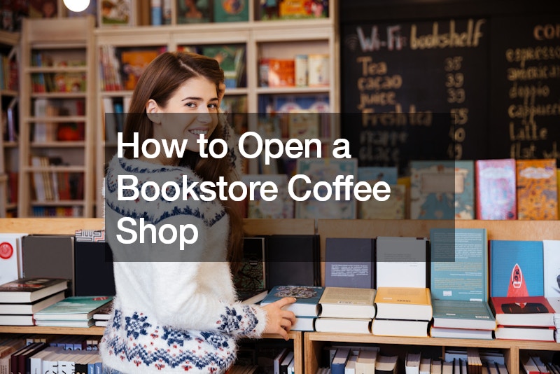 How to Open a Bookstore Coffee Shop